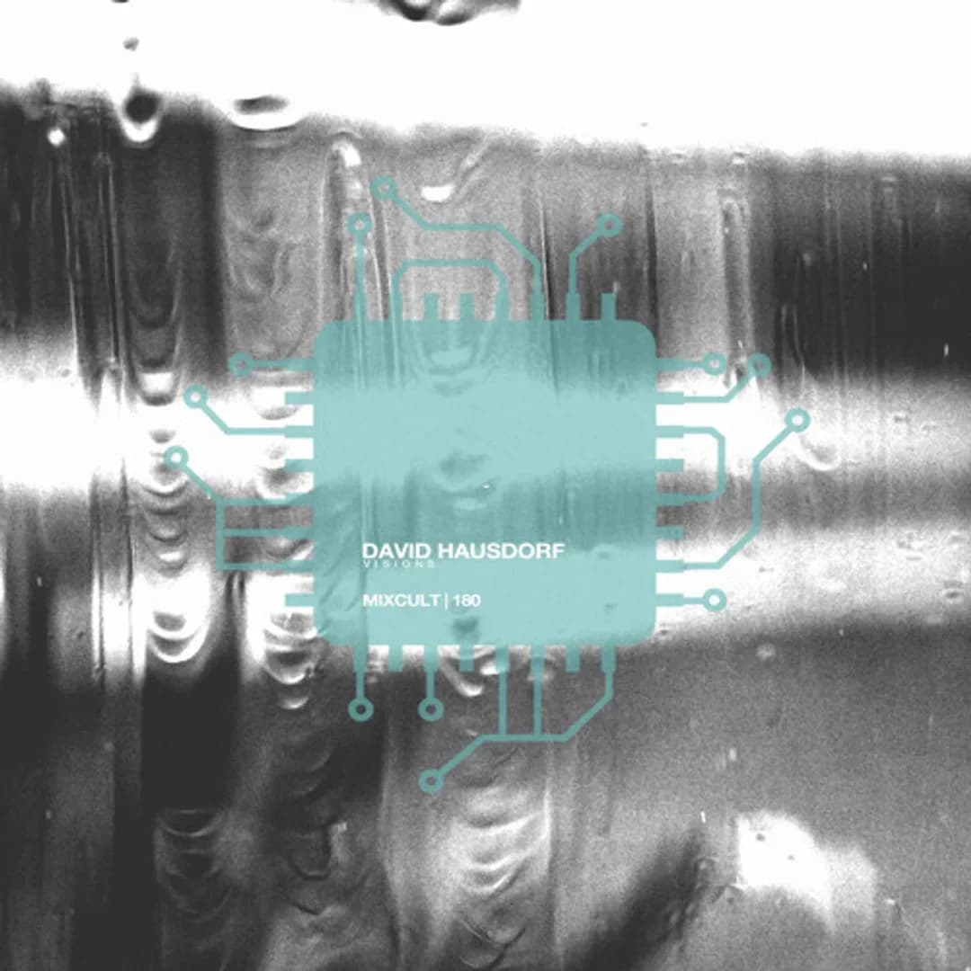 MixCult Radio Podcast # 180 David Hausdorf - Visions (2016)
