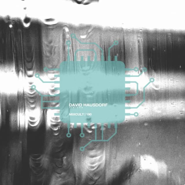 MixCult Radio Podcast # 180 David Hausdorf - Visions (2016)