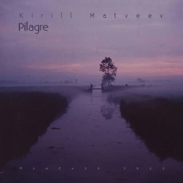 MixCult Podcast # 076: Kirill Matveev - Pilagre (2012)