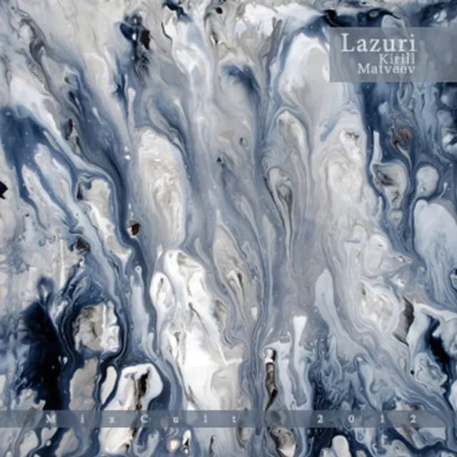 MixCult Podcast # 068 Kirill Matveev - Lazuri (2012)