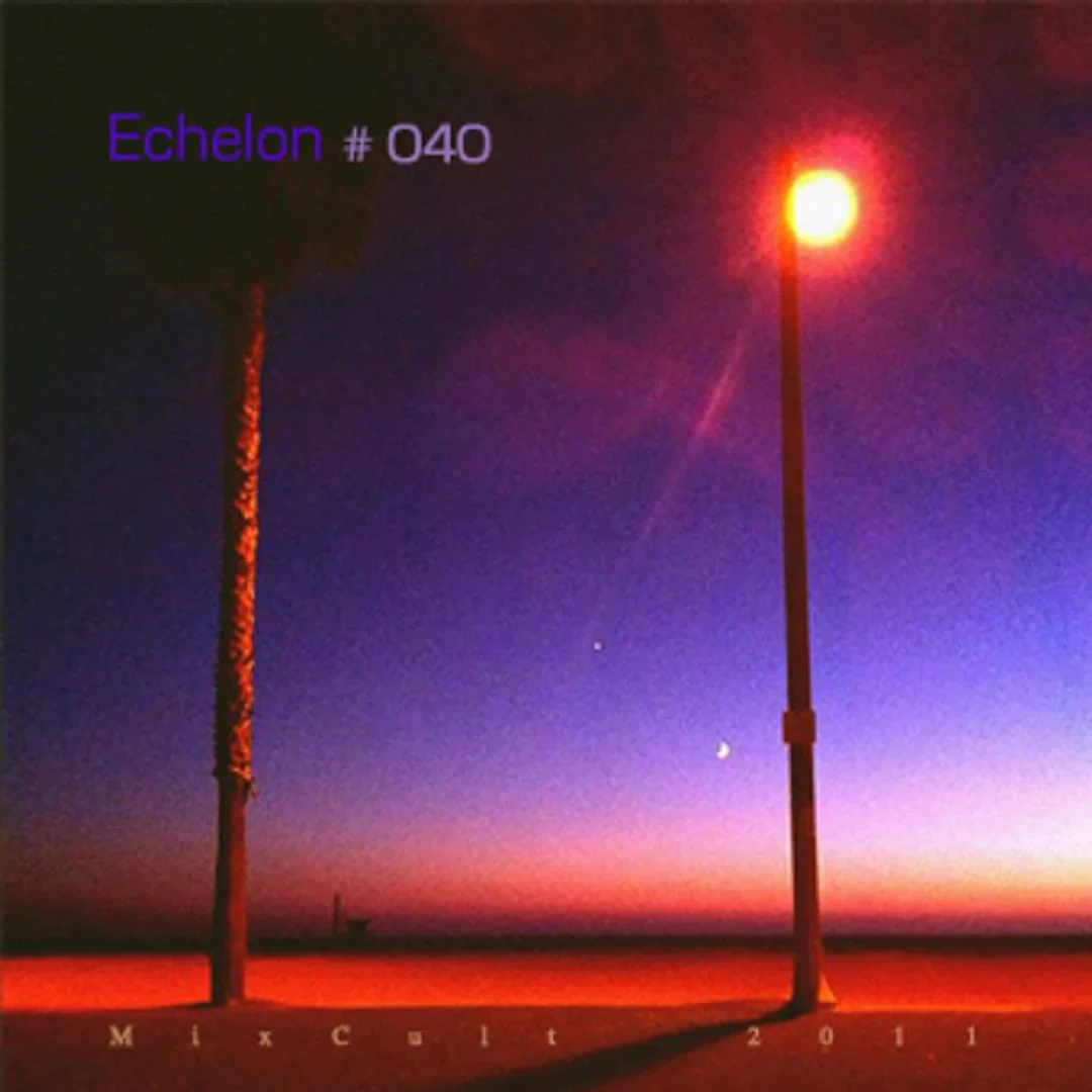 MixCult # 040 Kirill Matveev - Echelon (2011)