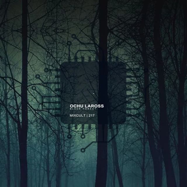 MixCult Radio Podcast # 217 Ochu Laross - Black Forest (2019)