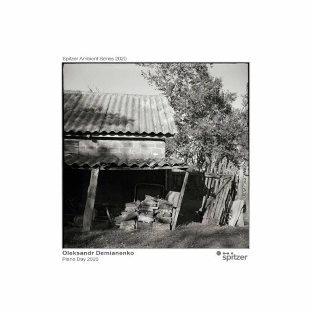 Oleksandr Demianenko - Piano Day 2020(Spitzer Ambient Series 2020)