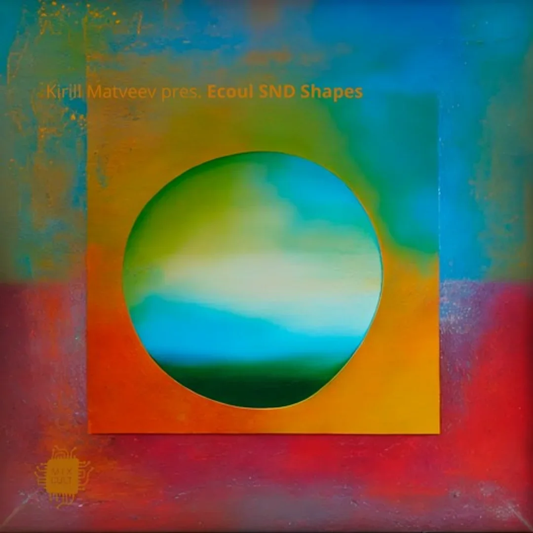 Kirill Matveev pres. Ecoul SND Shapes