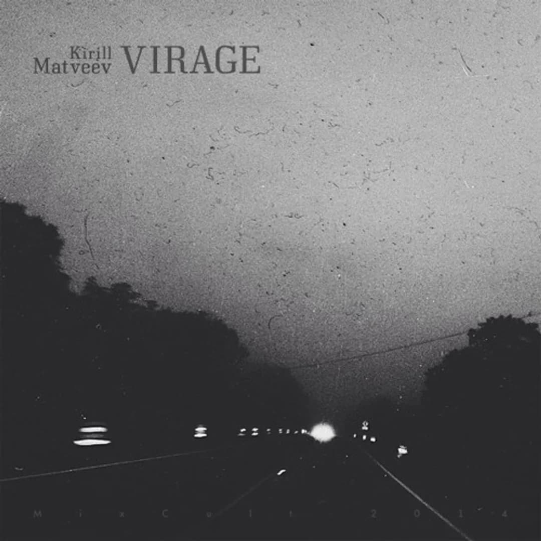 MixCult Podcast # 133: Kirill Matveev - Virage (2014)
