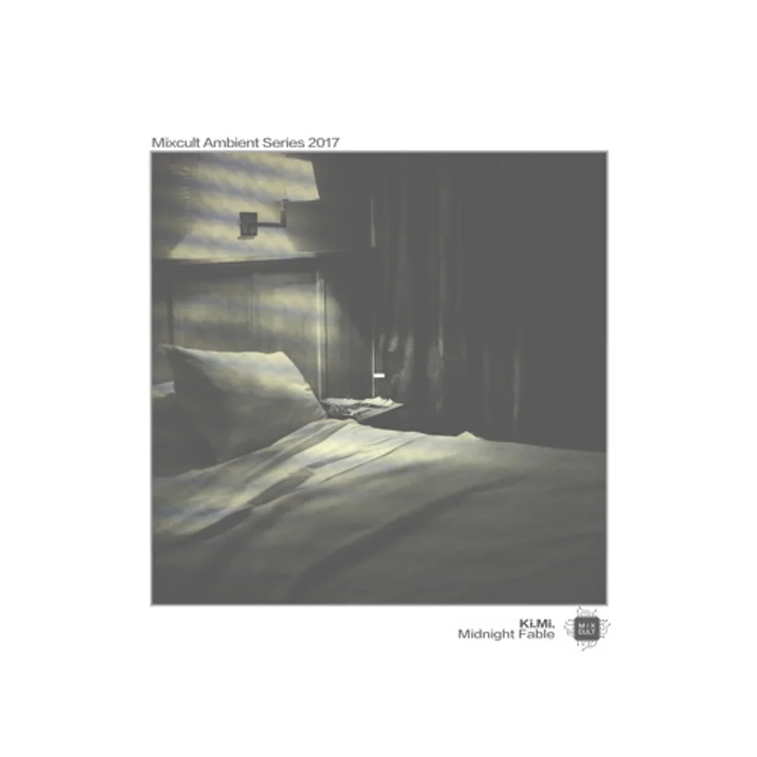 Ki.Mi. - Midnight Fable (MixCult Ambient Series 2017)