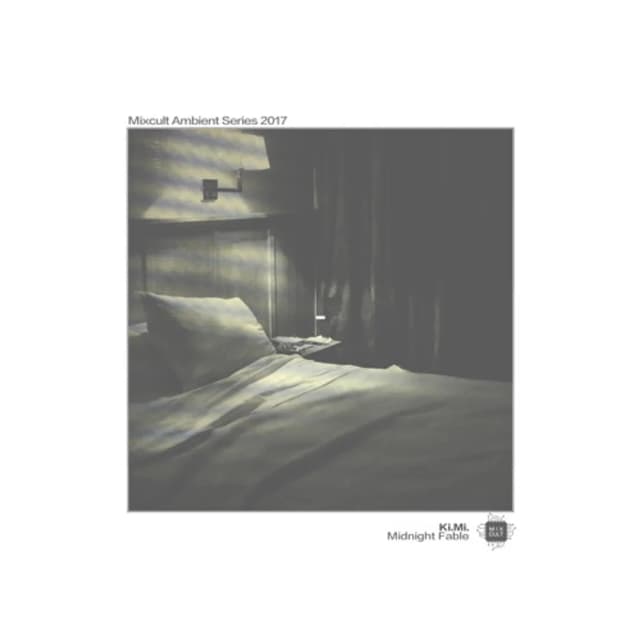 Ki.Mi. - Midnight Fable (MixCult Ambient Series 2017)