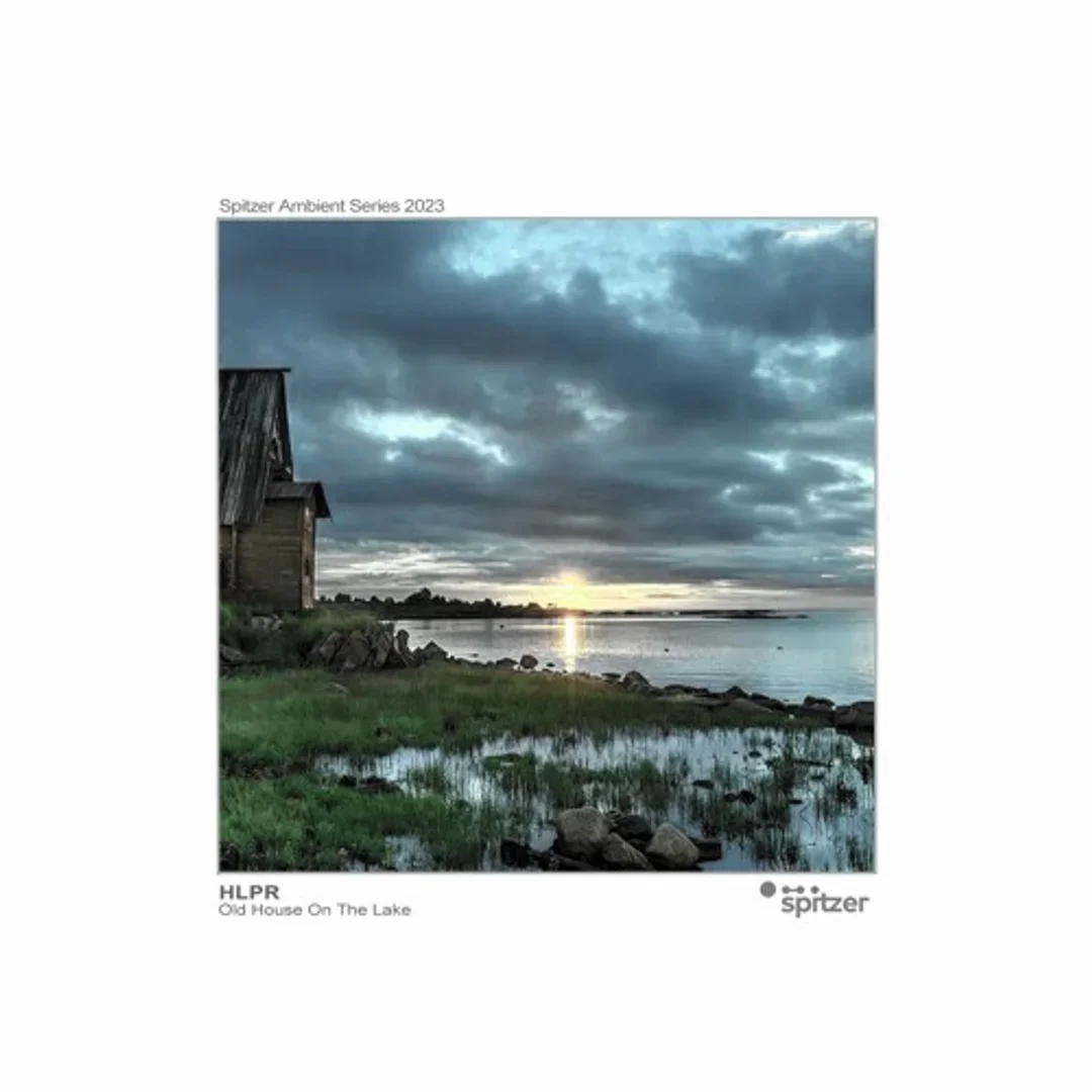 HLPR - Old House On The Lake (Spitzer Ambient Series 2023)