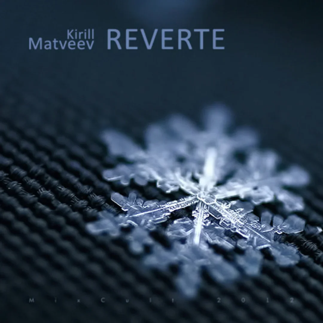MixCult Podcast # 090 Kirill Matveev - Reverte (2012)