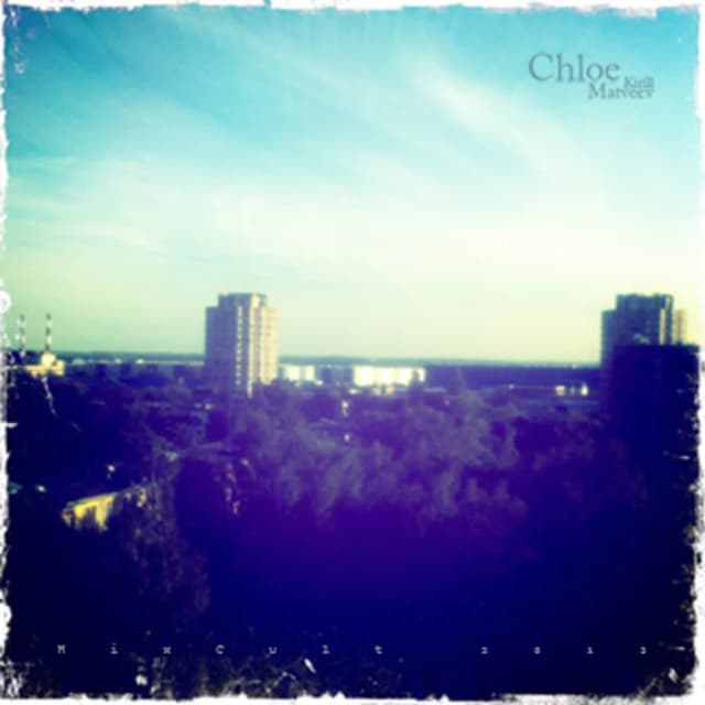 MixCult Podcast # 074: Kirill Matveev - Chloe (2012)