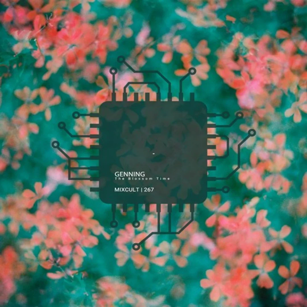 MixCult Radio Podcast # 267 | Genning - The Blossom Time (2024)
