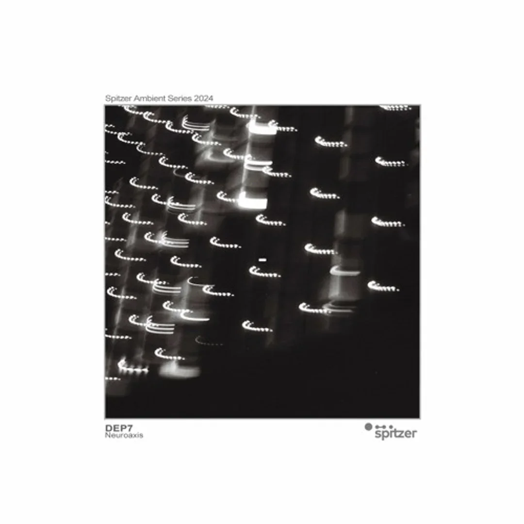 Dep7 - Neuroaxis (Spitzer Ambient Series 2024)