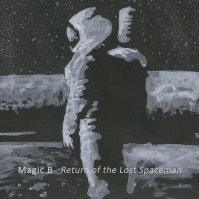 MixCult Podcast # 089 Magic B - Return of the Lost Spaceman (2012)