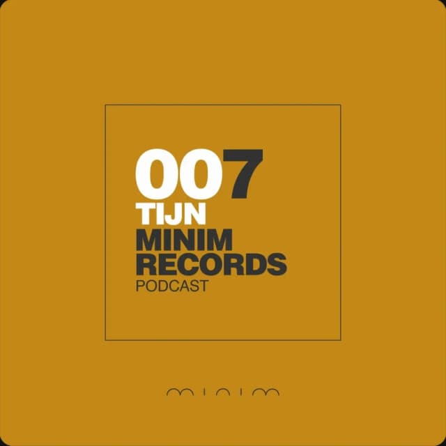 TIJN - MINIM Podcast 007