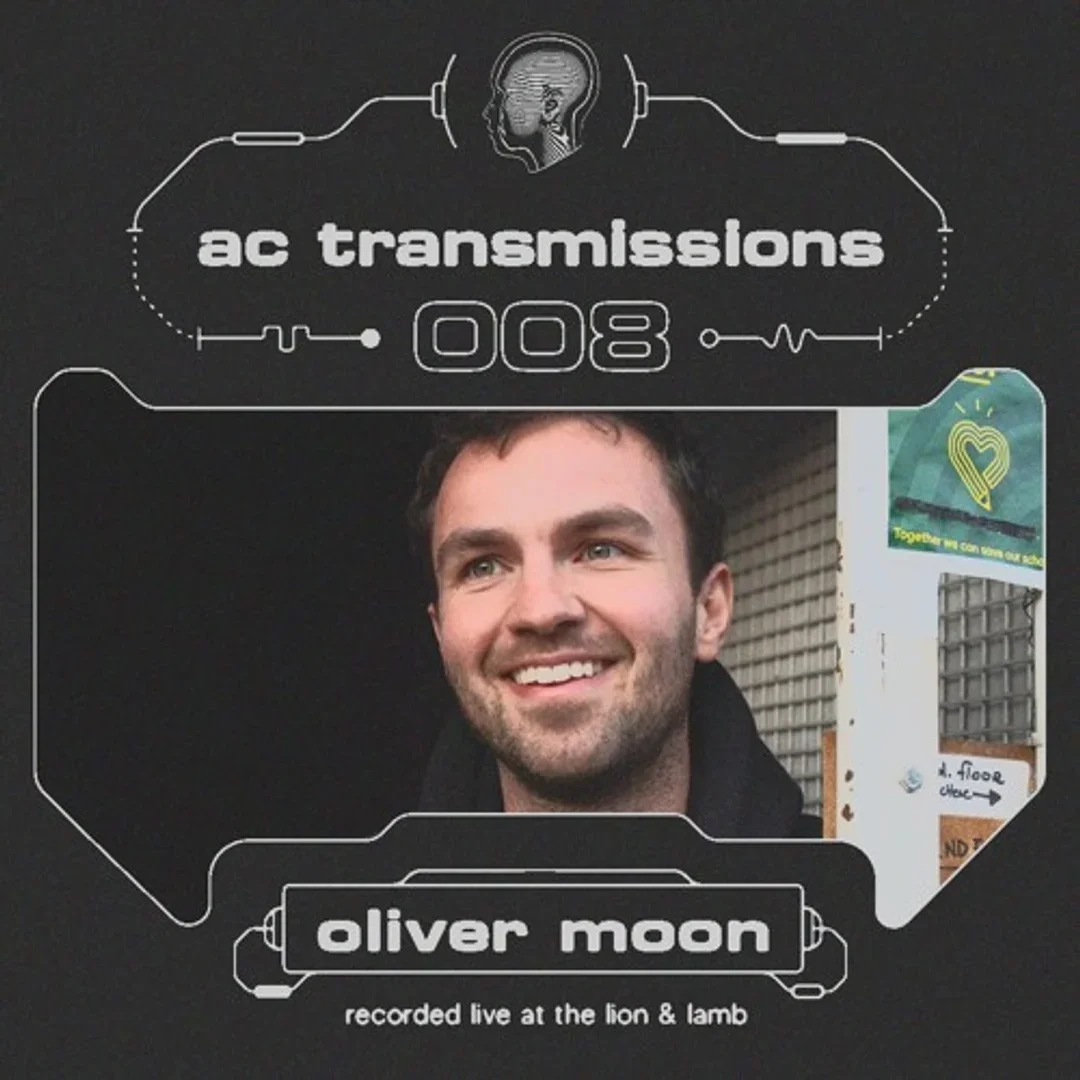 AC Transmissions 008 - Oliver Moon