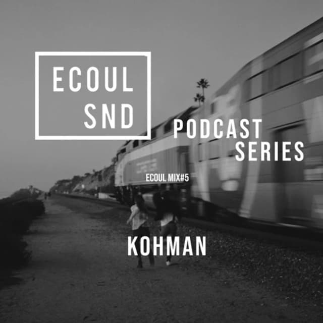 ECOUL SND Podcast Series - Kohman
