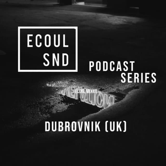 ECOUL SND Podcast Series - Dubrovnik (UK)