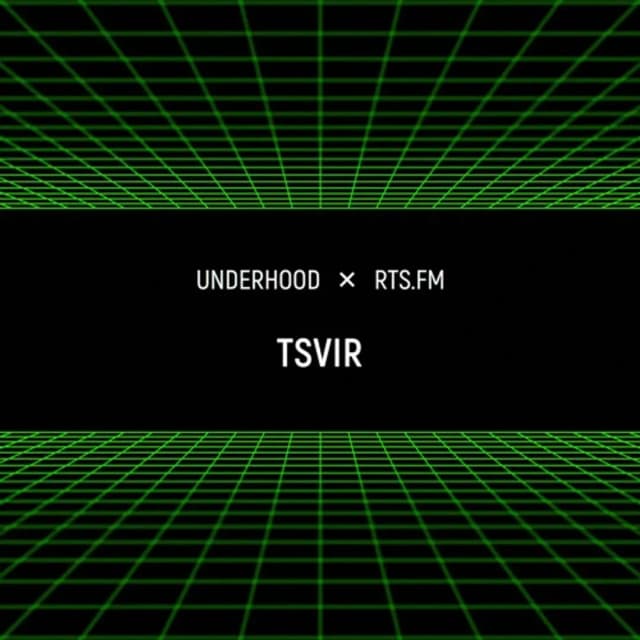 Tsvir / RTS.fm x Underhood.prod @ Wip