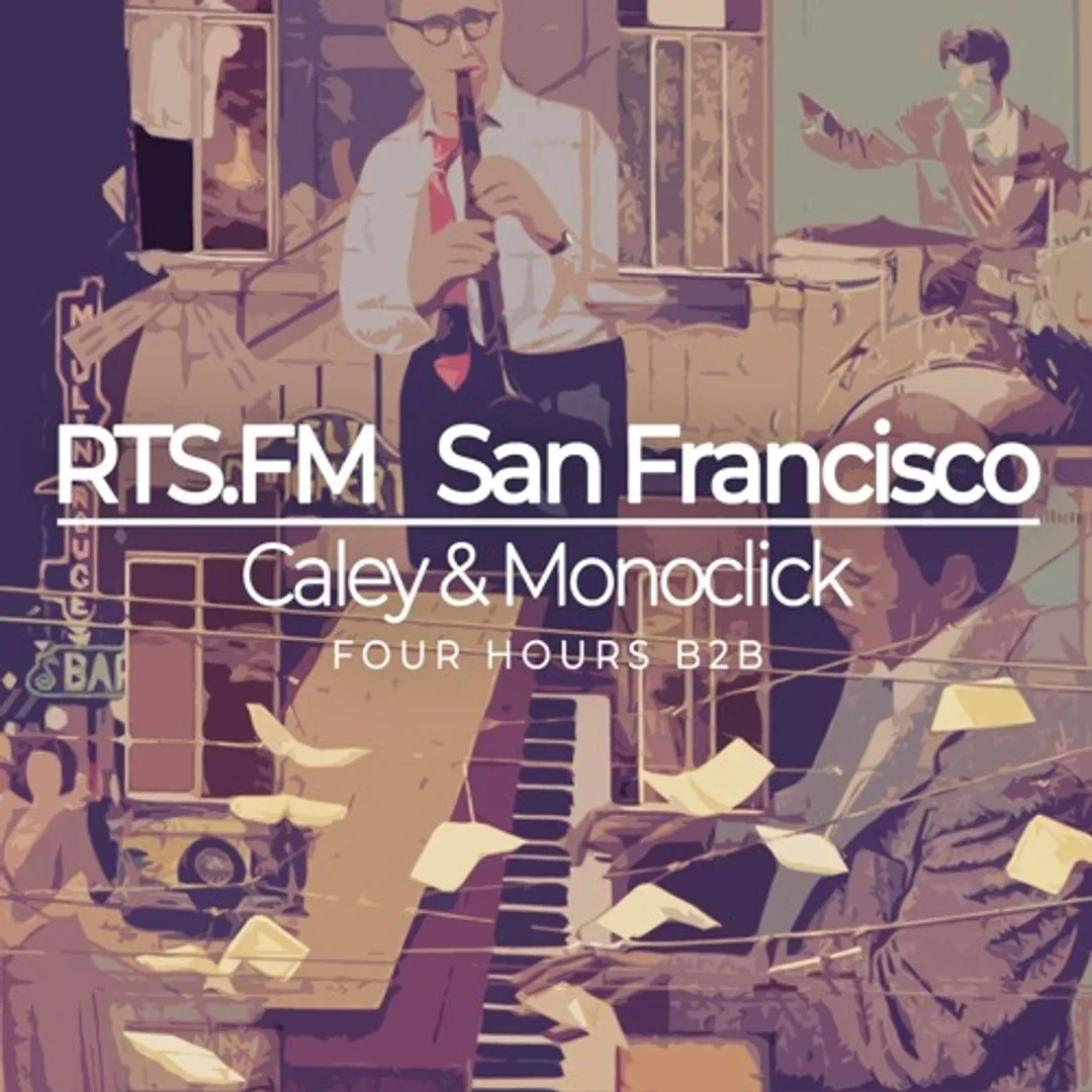 Caley & Monoclick RTS.FM San Francisco 27.05.2018