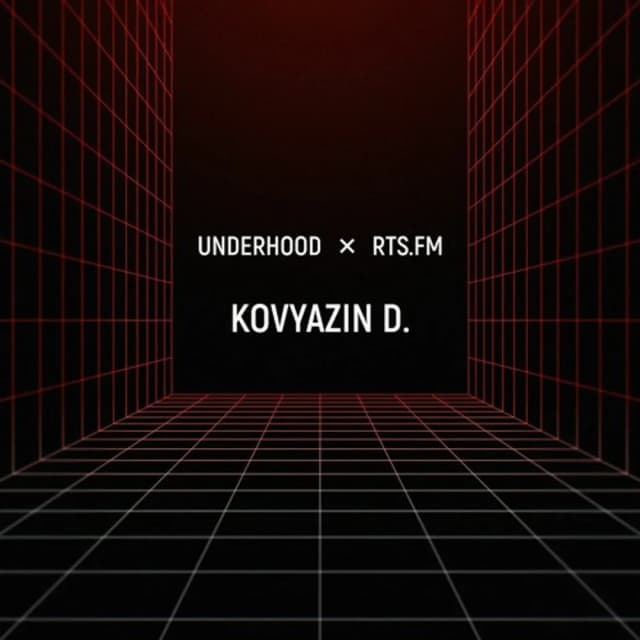 Kovyazin D. UNDERHOOD x RTS.FM Moscow 30.10.2020