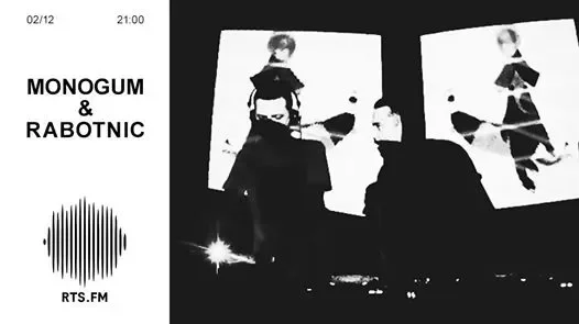Monogum & Rabotnic RTS.FM 02.12.14