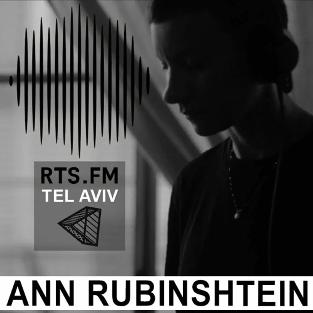 Ann Rubinshtein | RTS.FM Tel Aviv x MUTE | 09.08.2020