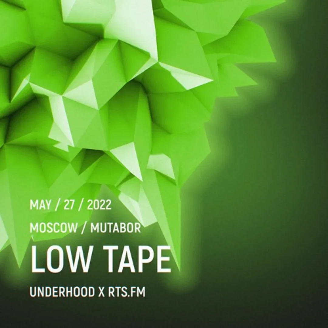 Low Tape / RTS.fm x Underhood.prod @ Mutabor