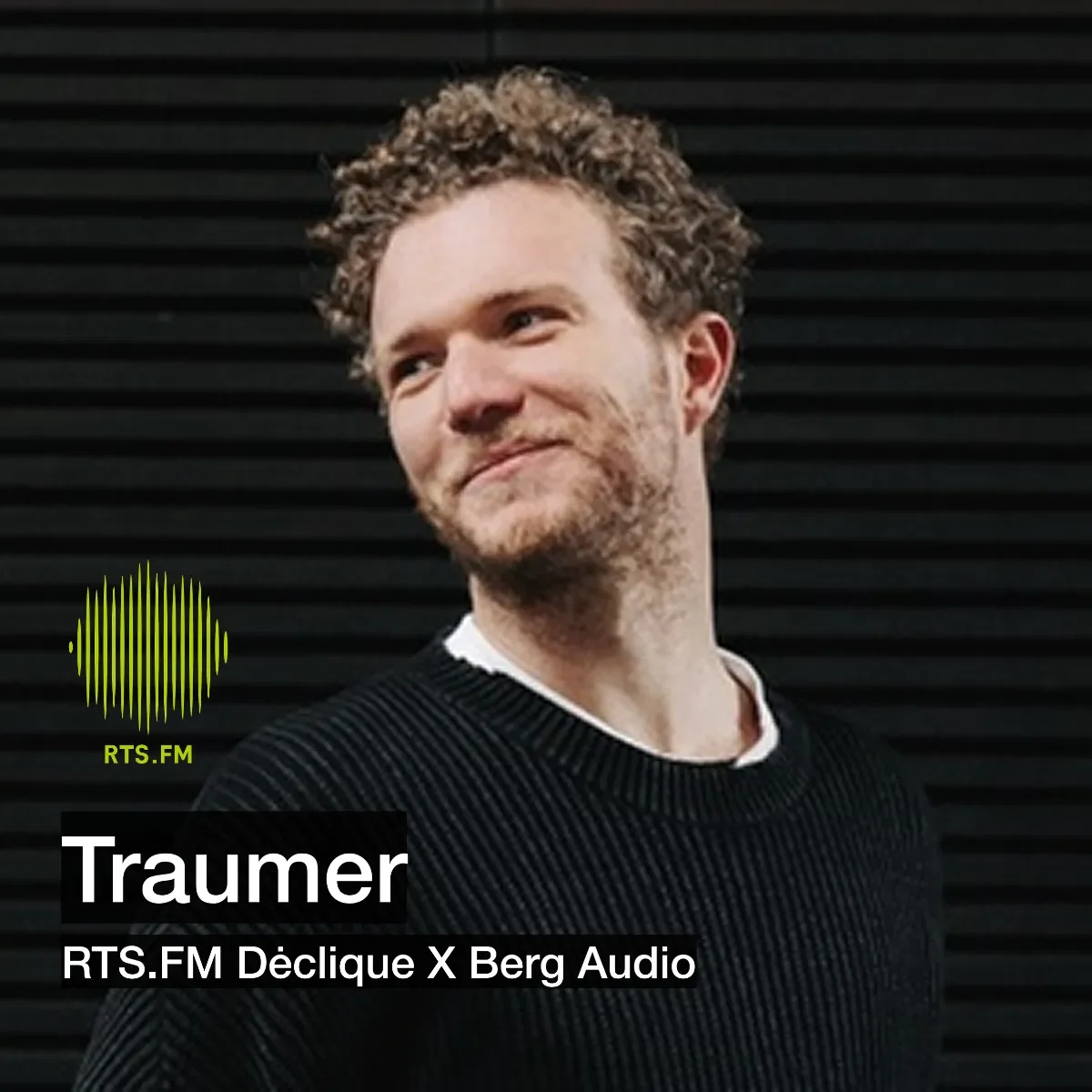 Traumer RTS.FM Dėclique x Berg Audio