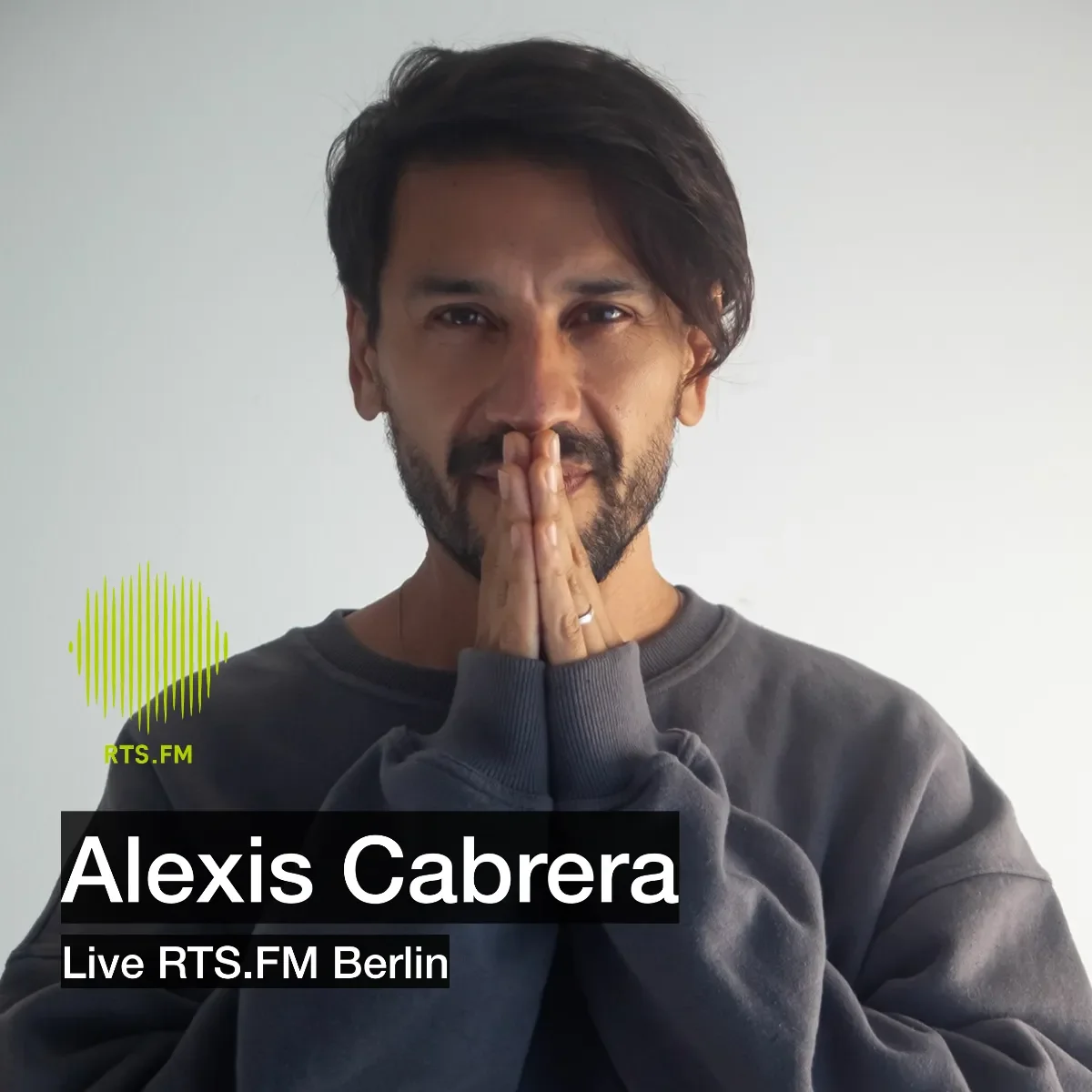Alexis Cabrera Live RTS.FM Berlin 26.08.15