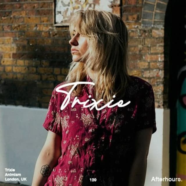 Afterhours 120: Trixie ☁