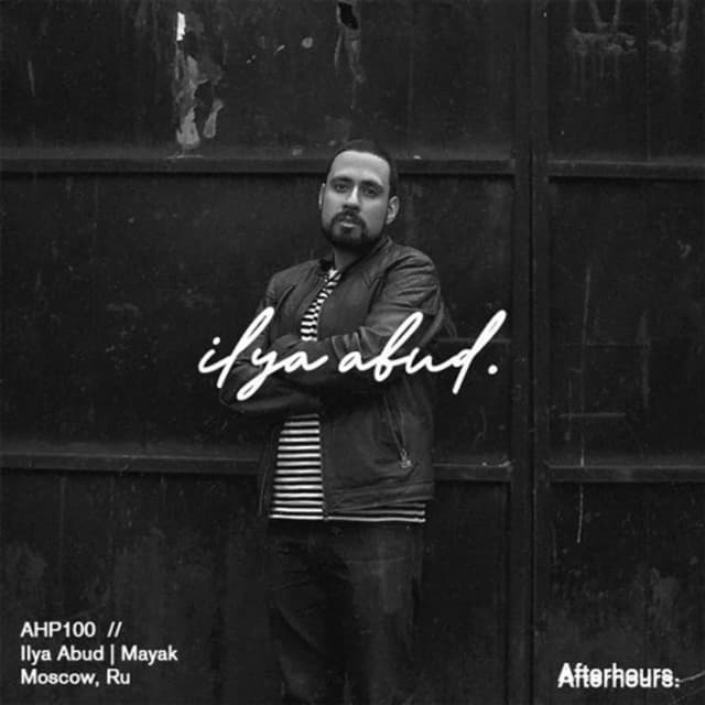 Afterhours 100: Ilya Abud ☁