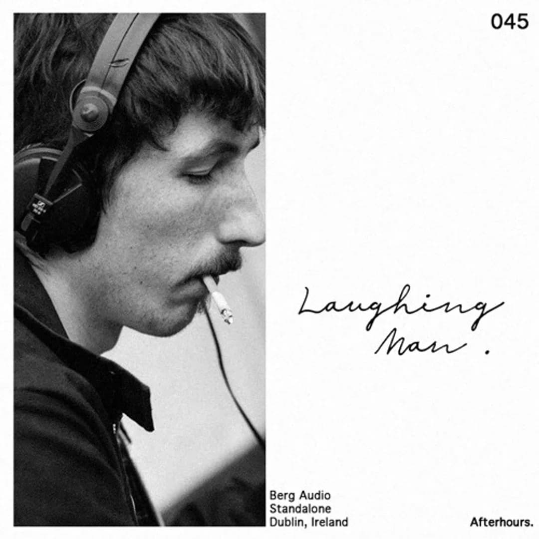 Afterhours 045: Laughing Man ☁