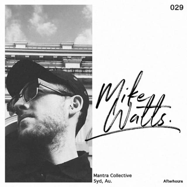 Afterhours 029: Mike Watts ☁