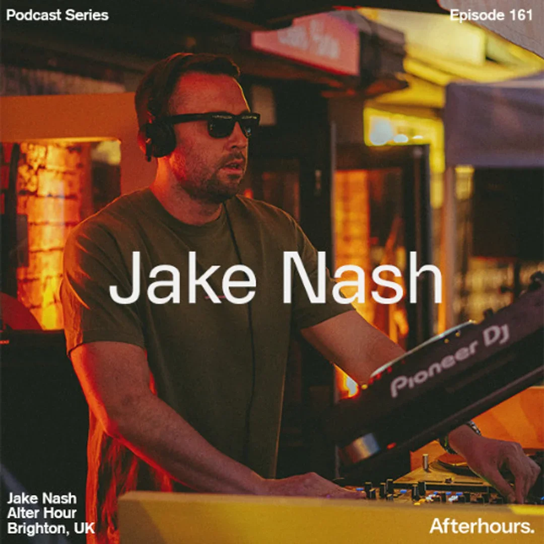 Afterhours 161 w/ Jake Nash ☁