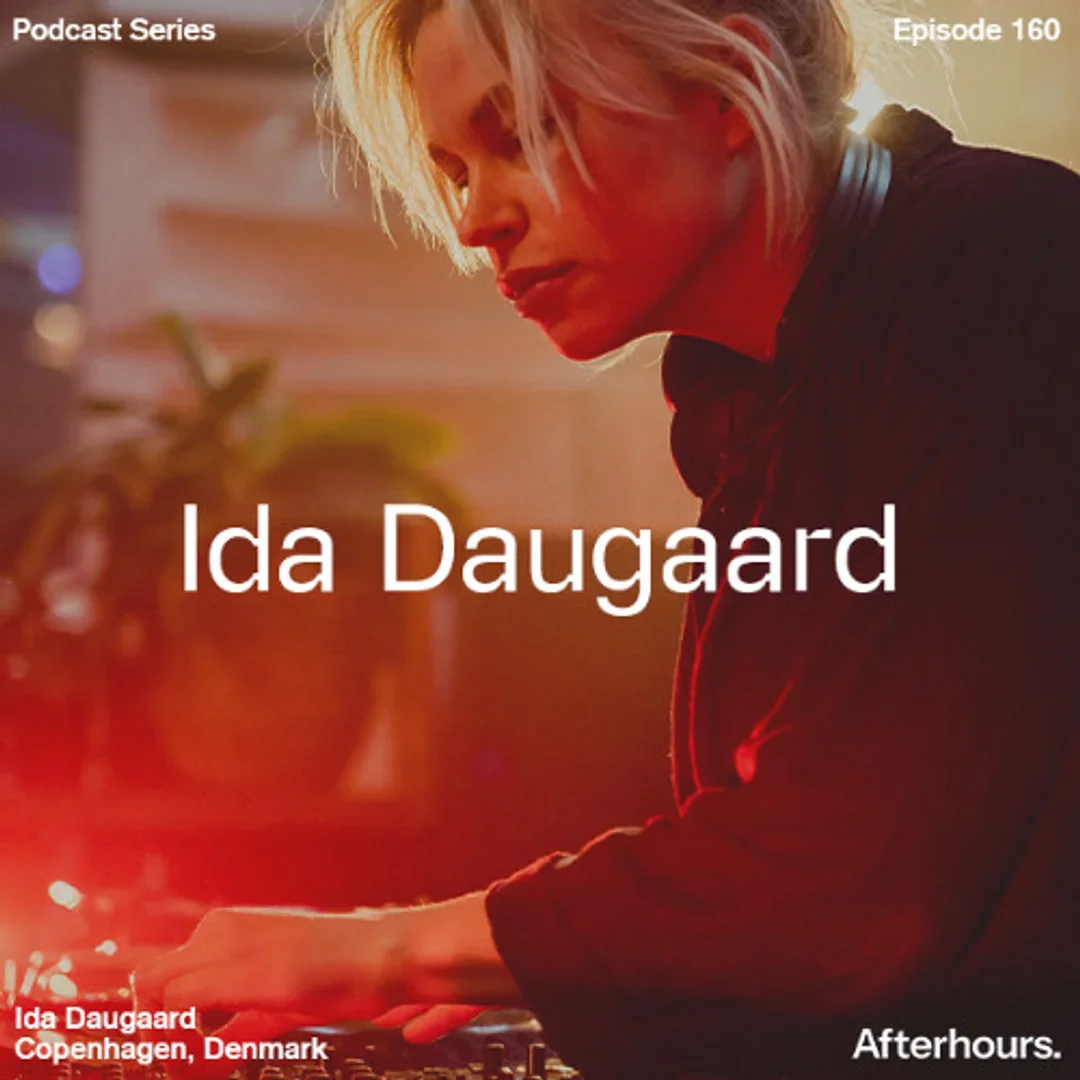 Afterhours 160 w/ Ida Daugaard ☁