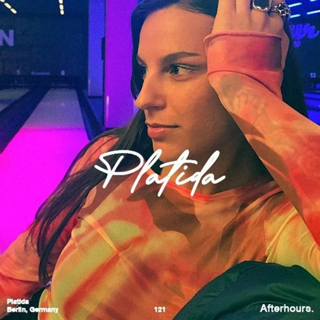 Afterhours 121: Platida ☁