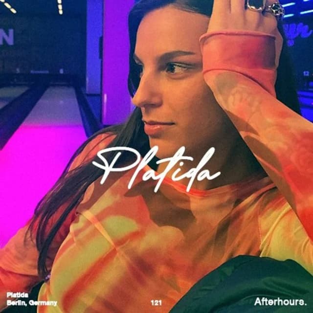 Afterhours 121: Platida ☁